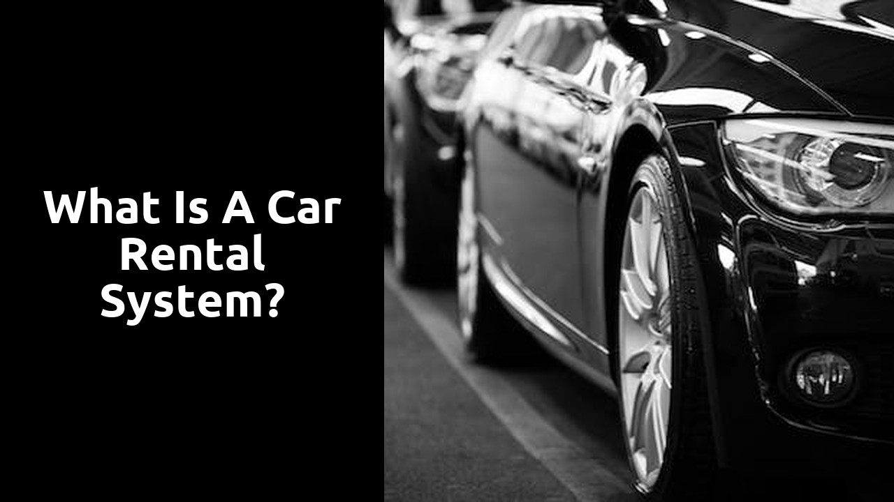 What is a car rental system?
